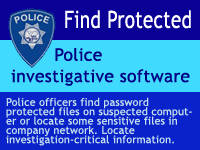 Find Protected is a good police investigative software that helps police officers doing their job when researching suspected's computer.